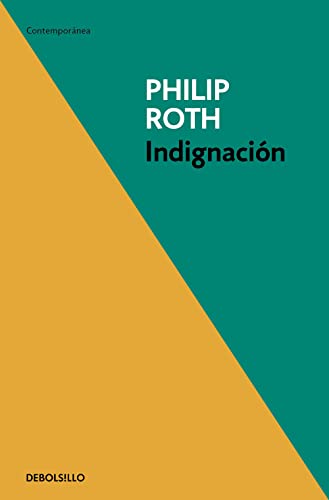 IndignaciÃ³n (Indignation) (Spanish Edition) (9788499082660) by Roth, Philip