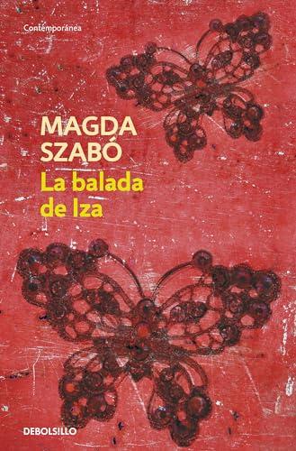 La balada de Iza (Spanish Edition) (9788499082714) by SzabÃ³, Magda