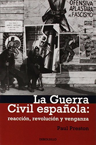 Imagen de archivo de La Guerra Civil Espaola: reaccin, revolucin y venganza (Ensayo | Historia) a la venta por Pepe Store Books