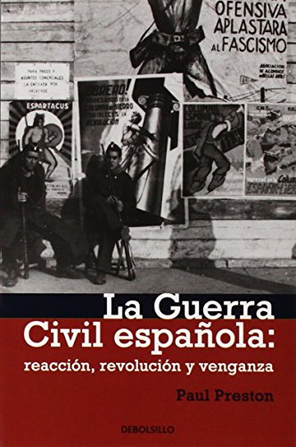 9788499082820: La guerra civil espanola / A Concise History of the Spanish Civil War: Reaccion, revolucion y venganza / Reaction, Revolution, and Revenge