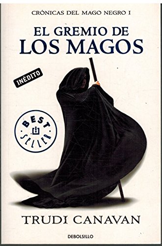 Imagen de archivo de Gremio De Los Magos - El. Cronicas Del Mago Negro I a la venta por RecicLibros