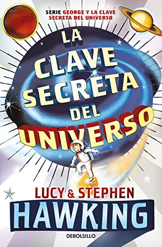 Beispielbild fr La clave secreta del universo / George's Secret Key To The Universe zum Verkauf von Revaluation Books