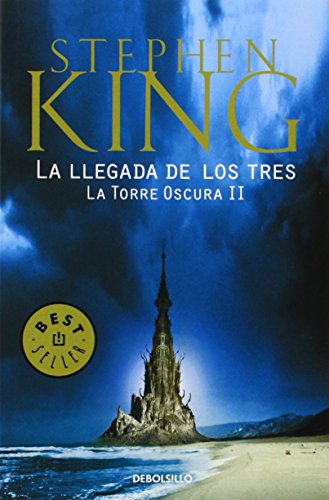 Stock image for La llegada de los tres (La Torre OscuKing, Stephen for sale by Iridium_Books