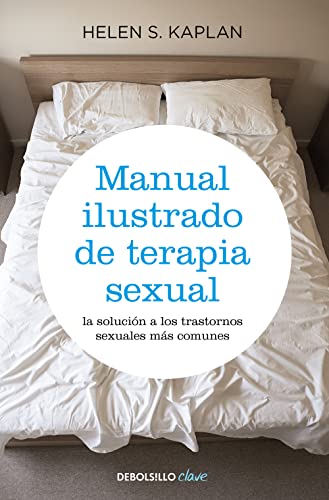 Stock image for MANUAL ILUSTRADO DE TERAPIA SEXUAL for sale by KALAMO LIBROS, S.L.