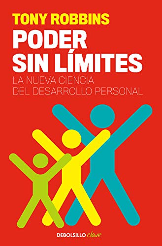 Poder sin lÃ­mites: La nueva ciencia del desarrollo personal (Spanish Edition) (9788499085500) by Robbins, Anthony