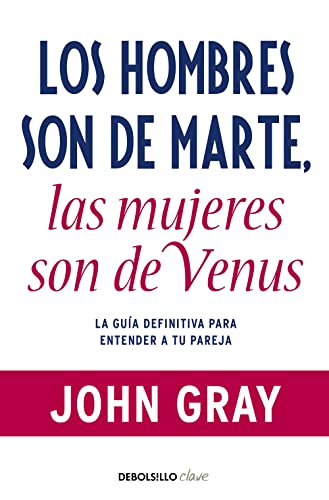 Stock image for Los hombres son de Marte, las mujeres son de Venus: La gua definitiva para entender a tu pareja for sale by New Legacy Books