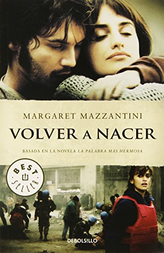 9788499085715: Volver a Nacer (Basada Novela La Palabra Ms Hermosa) (Best Seller)