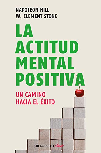 9788499086583: La actitud mental positiva: Un camino hacia el xito [Lingua spagnola]