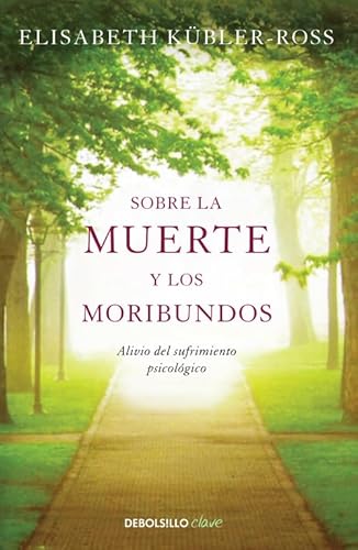 Beispielbild fr Sobre la muerte y los moribundos Alivio del sufrimiento psicolgico pa zum Verkauf von Iridium_Books