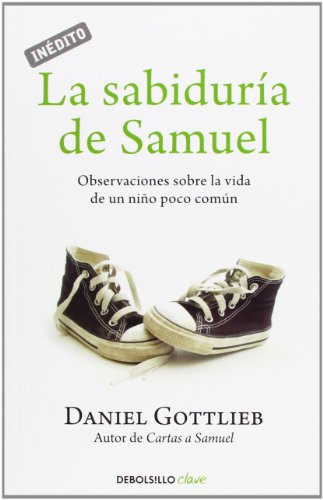 La sabidurÃ­a de Samuel: Observaciones sobre la vida de un niÃ±o poco comÃºn (9788499087221) by Gottlieb, Daniel