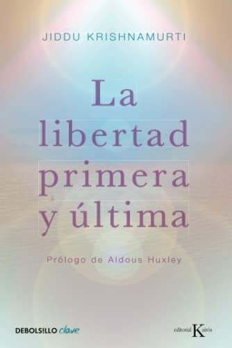 9788499087467: La libertad primera y ltima (Clave)