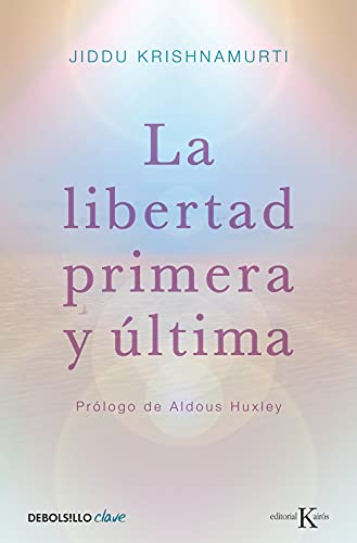 9788499087467: La libertad primera y ltima