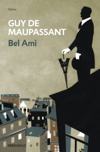 Bel Ami (Spanish Edition) (9788499087504) by Maupassant, Guy De