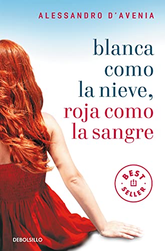 Blanca Como la Nieve, Roja Como la Sangre - Alessandro D'Avenia, CESAR; PALMA HUNT