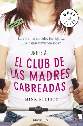 Stock image for El club de las madres cabreadas (BEST SELLER, Band 26200) for sale by medimops