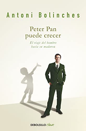 9788499088259: Peter Pan puede crecer: El viaje del hombre hacia su madurez (Clave)