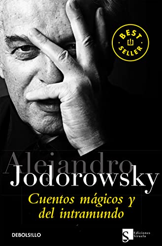 Cuentos mÃ¡gicos y del intramundo (Spanish Edition) (9788499088280) by Jodorowsky, Alejandro