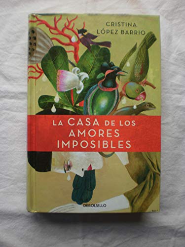 9788499088617: La casa de los amores imposibles (CAMPAAS)