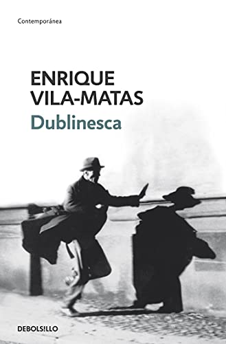 Dublinesca (Spanish Edition) (9788499088884) by Vila-Matas, Enrique