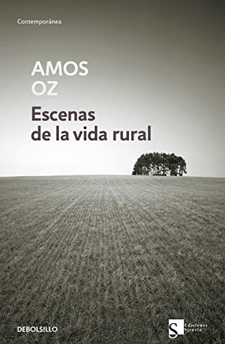 Escenas de la vida rural (Contemporanea / Contemporary) (Spanish Edition) (9788499088907) by Oz, Amos