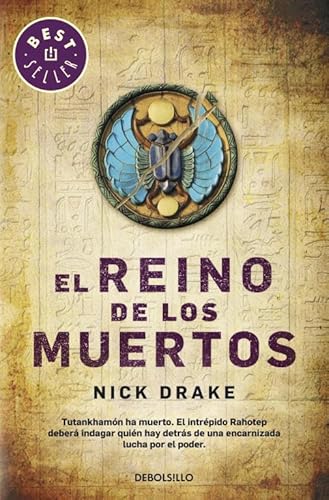 Imagen de archivo de El reino de los muertos (Investigador Rai Rahotep 1) Drake, Nick a la venta por VANLIBER