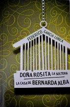 Beispielbild fr Doa Rosita la soltera: La casa de Bernarda Alba zum Verkauf von medimops