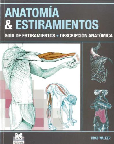 9788499100012: Anatoma & estiramientos. Gua de estiramientos. Descripcin anatmica (Color) (Deportes)
