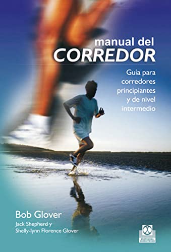 Beispielbild fr Manual del corredor : gua para corredores principiantes y de nivel intermedio (Deportes, Band 90) zum Verkauf von medimops