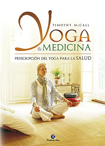 Stock image for Yoga & Medicina. Prescripci n del yoga para la salud (Spanish Edition) for sale by HPB-Ruby