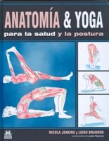Stock image for Anatoma & yoga para la salud y la poJenkins, Nicola; Brandon, Leigh for sale by Iridium_Books