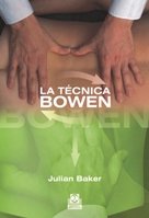 9788499100784: Tcnica Bowen, La (Medicina)