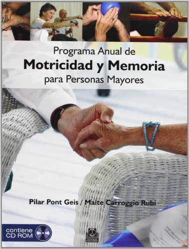 Programa anual de motricidad y memoria para personas mayores. 30 sesiones organizadas.