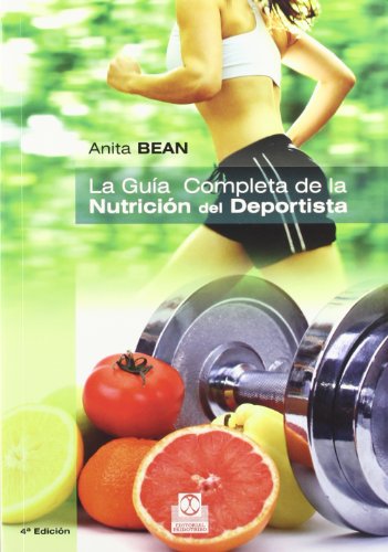 9788499100920: GUA COMPLETA DE LA NUTRICIN DEL DEPORTISTA, LA