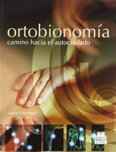 9788499101682: Ortobionoma. Camino hacia el autocuidado (Medicina)