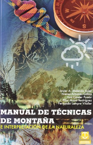 9788499101736: Manual de tcnicas de montaa e interpretacin de la naturaleza (Deportes)