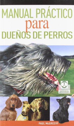 Stock image for Manual prctico para dueos de perros (Animales de Compaa) for sale by medimops