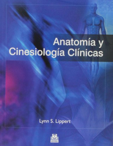 9788499104300: Anatoma y cinesiologia clnicas (Medicina)