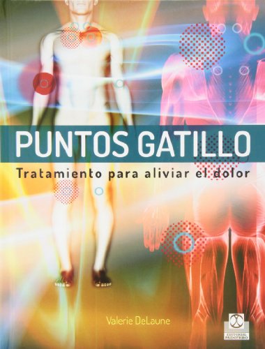Stock image for Puntos gatillo. Tratamientos para aliviar el dolor for sale by Libros nicos