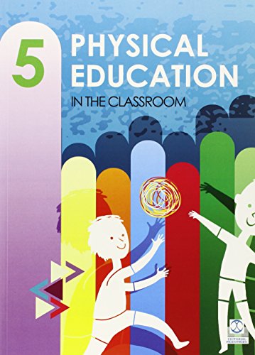 9788499105253: Physical Education In The Classroom 3 (Educacin Fsica / Pedagoga / Juegos) - 9788499105253