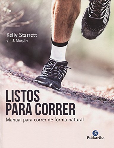 Stock image for LISTOS PARA CORRER. Manual para correr de forma natural for sale by AG Library