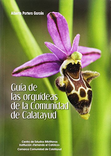 Stock image for GUA DE LAS ORQUDEAS DE LA COMUNIDAD DE CALATAYUD for sale by Antrtica