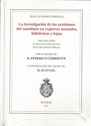 Beispielbild fr La Investigacin de los Arabismos Del Castellano en Registros Normales, Folklricos y Bajos zum Verkauf von Hamelyn