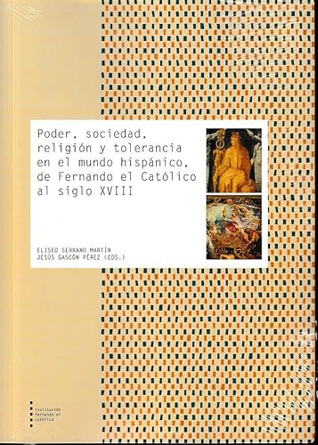 9788499115085: Poder, sociedad, religin y tolerancia en el mundo hispnico, de Fernando el Catlico al siglo XVIII (Spanish Edition)