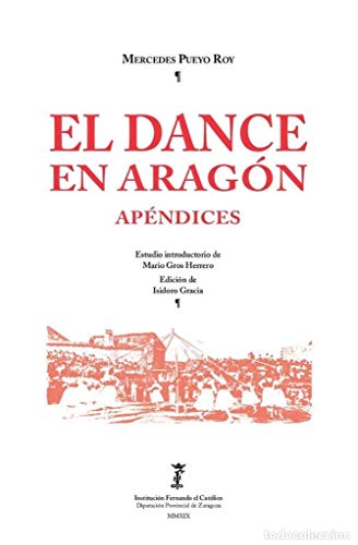Imagen de archivo de El Dance en Aragn. Apndices a la venta por Librera Antonio Azorn