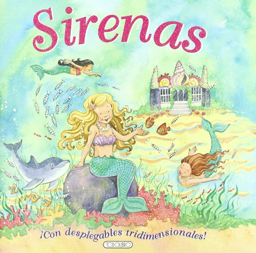 Sirenas (Desplegables mÃ¡gicos) (Spanish Edition) (9788499131900) by Todolibro, Equipo