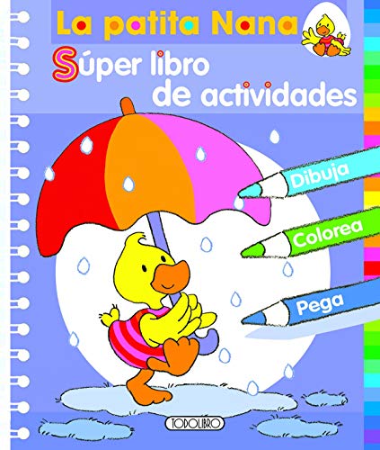 La patita Nana - SÃºper libro de actividades (Spanish Edition) (9788499132099) by Todolibro, Equipo