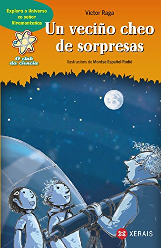 9788499140889: Un vecio cheo de sorpresas: Explora o universo co seor Viramontaas (O Club Da Ciencia) (Galician Edition)