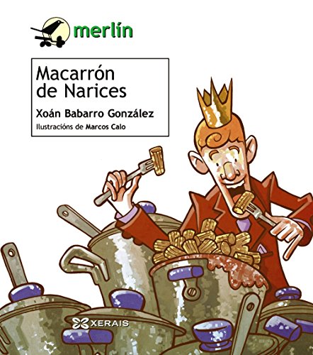 Stock image for Macarrn de narices (Infantil E Xuvenil - Merln - De 7 Anos En Diante) for sale by medimops