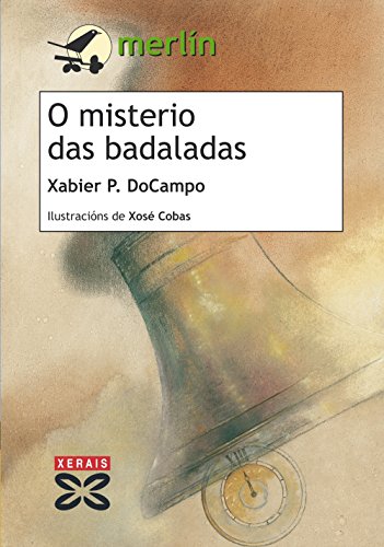 Stock image for O misterio das badaladas (Infantil E Xuvenil - Merln - De 11 Anos En Diante) for sale by medimops