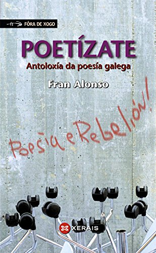 9788499142500: Poetzate: Antoloxa da poesa galega (Galician Edition)